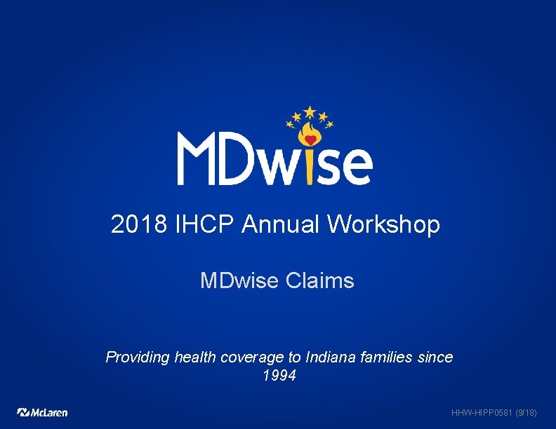 2018 Ihcp Annual Workshop Mdwise 101 Hhw Hipp0579 9 18 Ppt Download